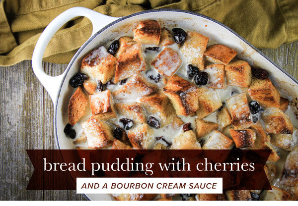 Simple and Delicious! Bread Pudding with Cherries with a Bourbon Cream Sauce