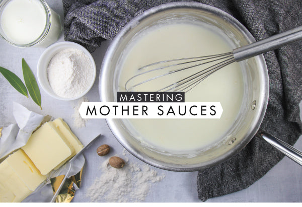 Mastering: Mothersauces