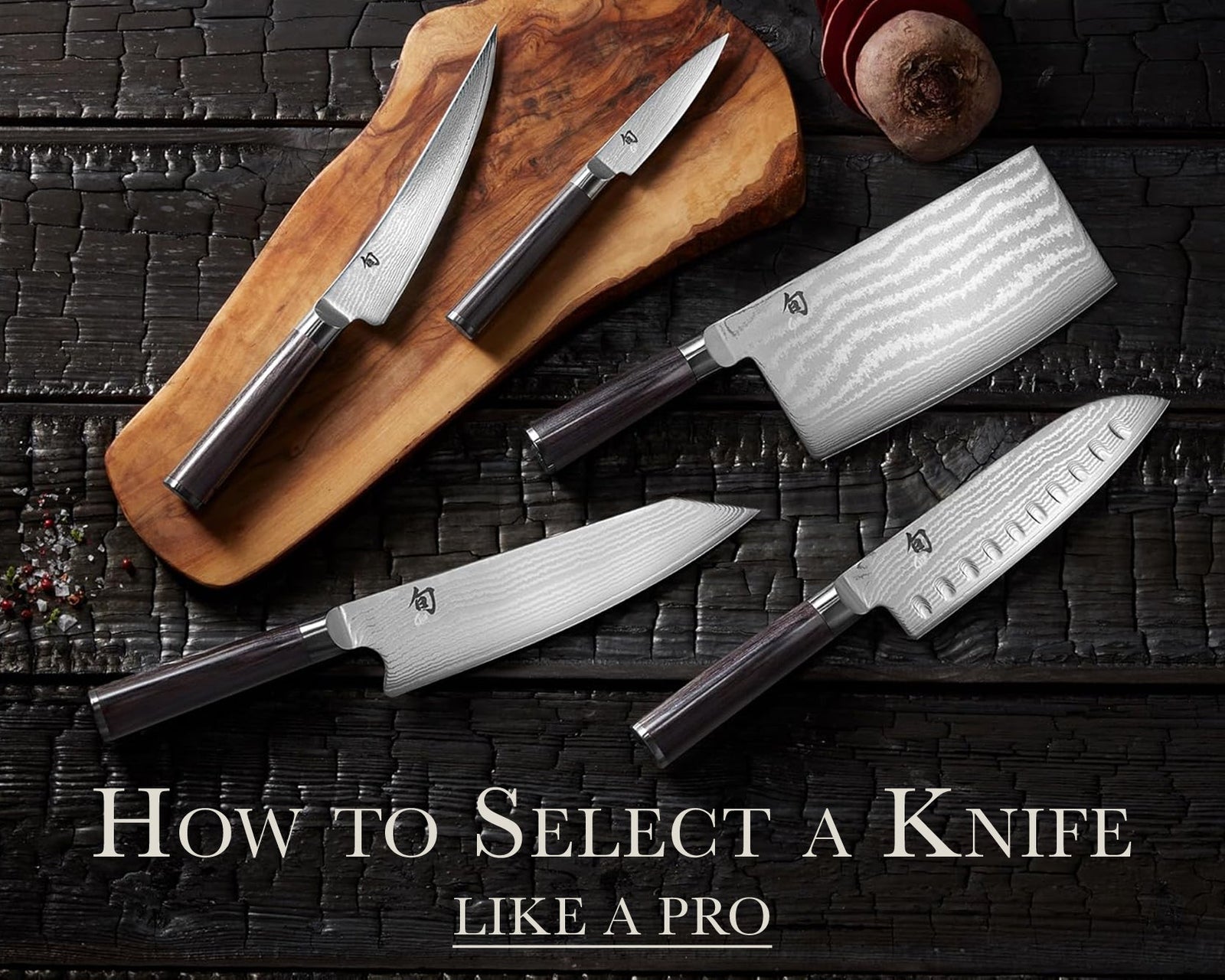 Knife Selection 101: Shop Like a Pro
