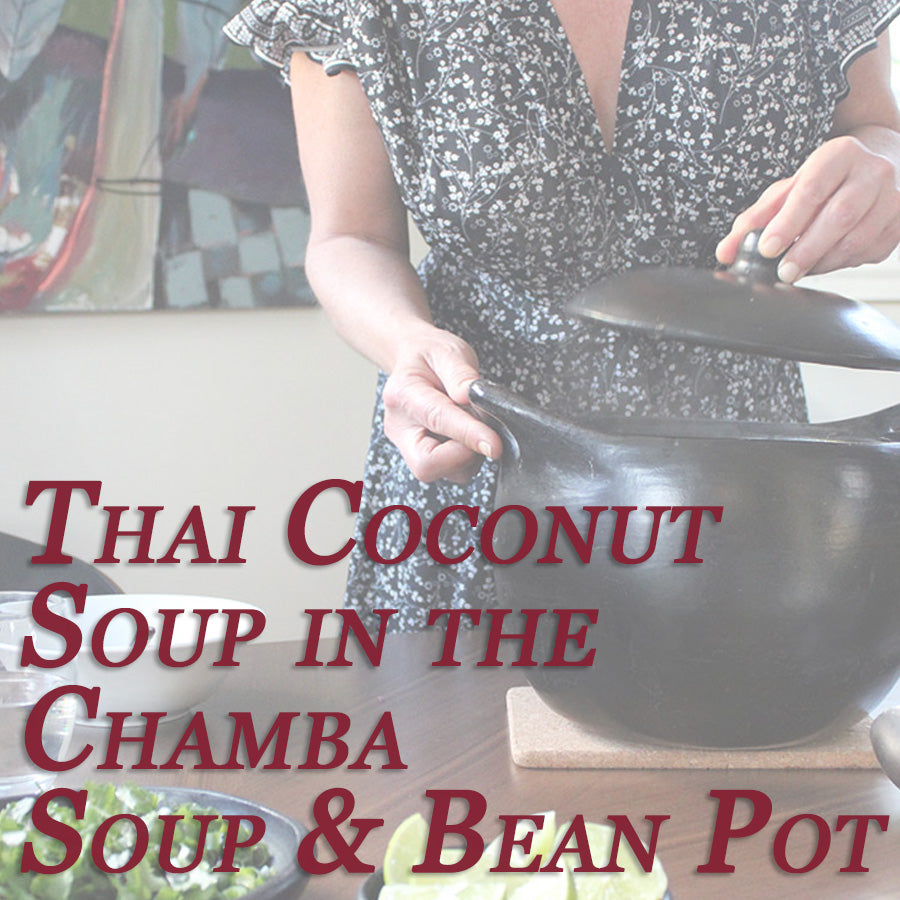 Thai Coconut Soup in the Chamba Soup & Bean Pot