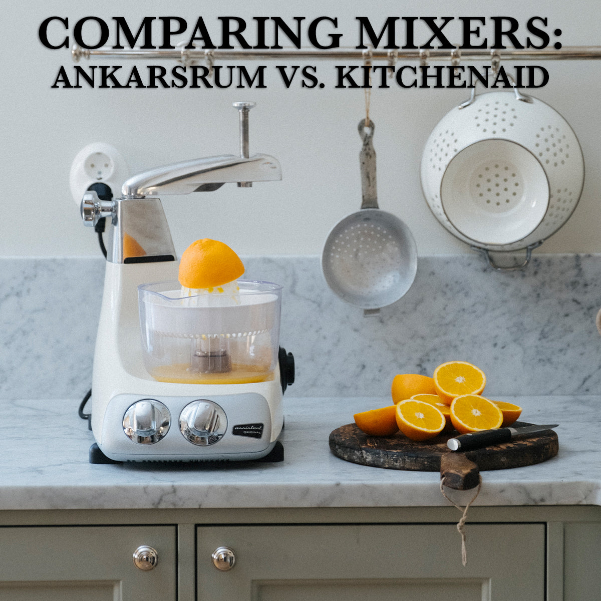 Ankarsrum vs. KitchenAid