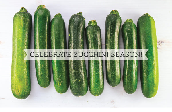 Celebrate Zucchini Season