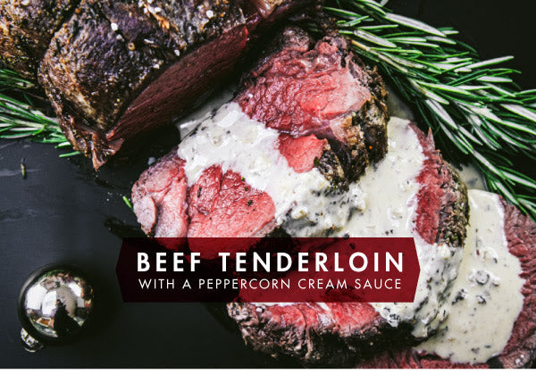 Master a Classic Holiday Entree: a Roasted Beef Tenderloin with Peppercorn Cream Sauce