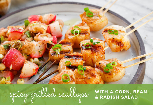 A Must-Make Summer Menu: Grilled Scallops and Corn, Bean, Radish Salad
