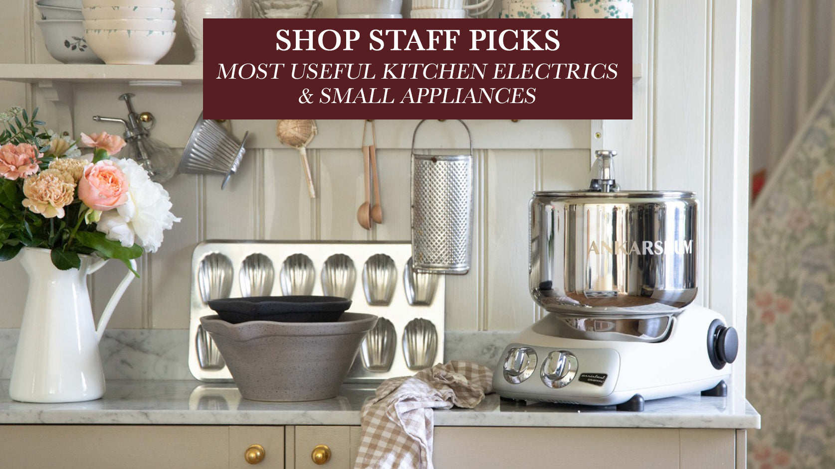 Staff Picks: Small Appliances & Kitchen Electrics