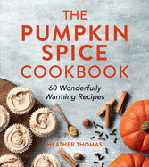 Books The Pumpkin Spice Cookbook